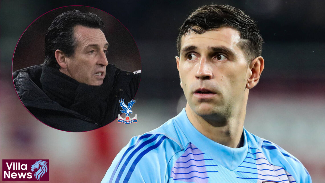 Aston Villa Crystal Palace Unai Emery Emi Martinez