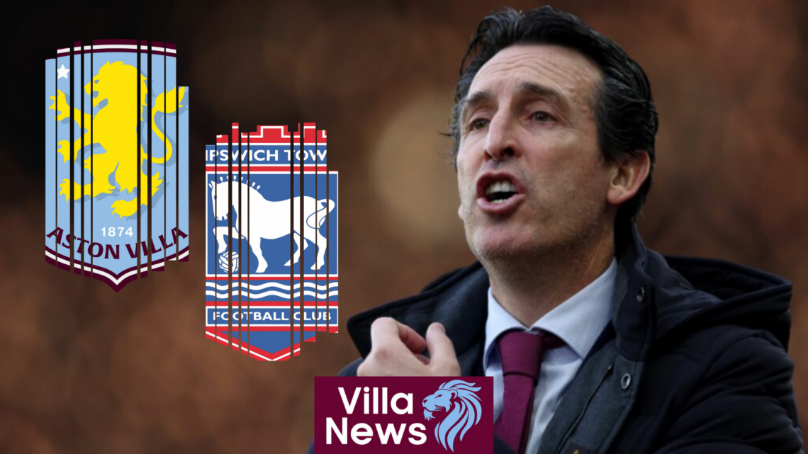 Aston Villa, Ipswich, Unai Emery