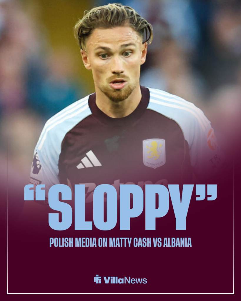 Aston Villa Matty Cash Poland quote vs Albania