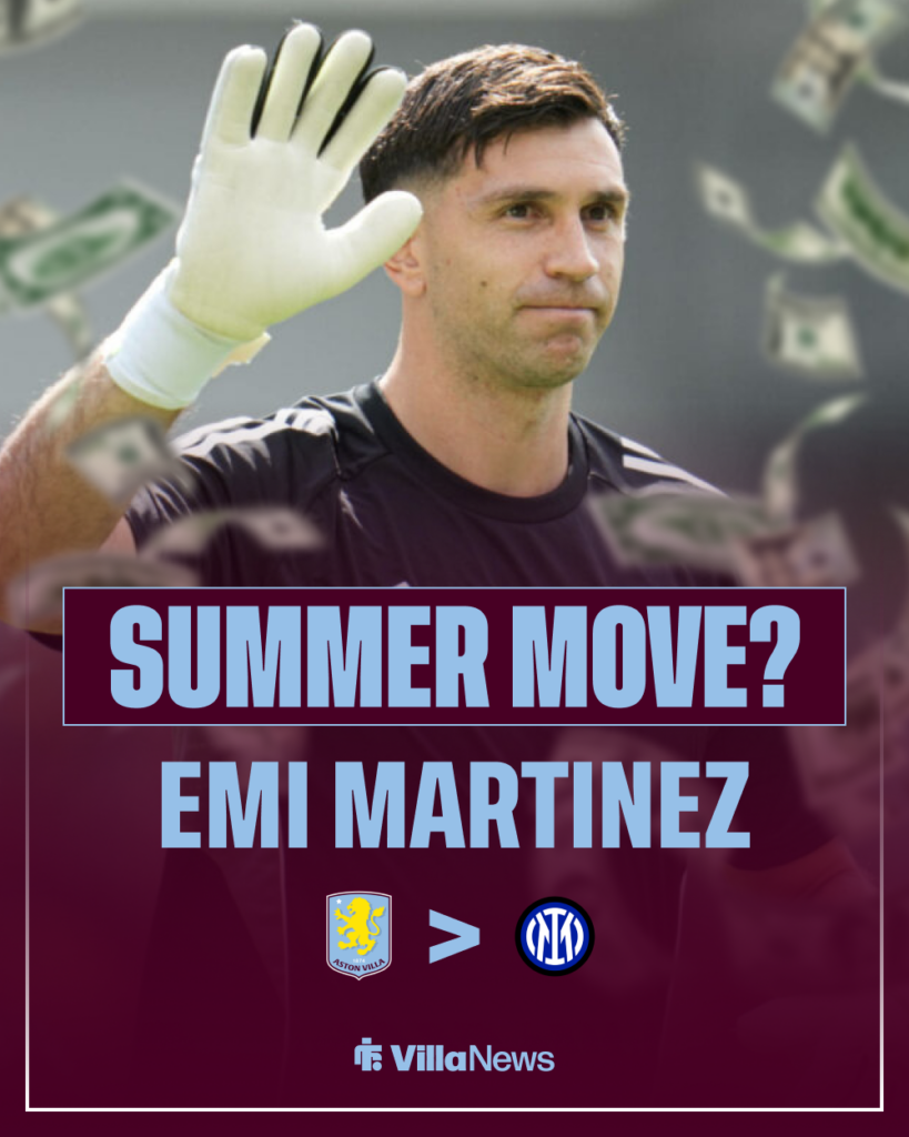 Emi Martinez Aston Villa to Inter Milan
