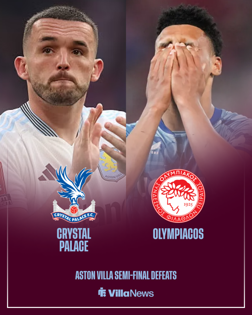 Aston Villa semi-final defeats vs Crystal Palace Olympiacos